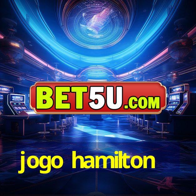 jogo hamilton